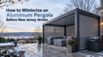 How to Winterize an Aluminum Pergola Before New Jersey Winter